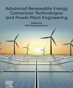 Advanced Renewable Energy Conversion Technologies and Power Plant Engineering