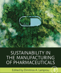 Sustainability in the Manufacturing of Pharmaceuticals