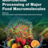Non-thermal Processing of Major Food Macromolecules