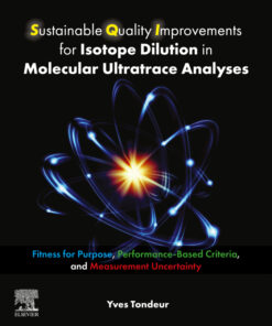 Sustainable Quality Improvements for Isotope Dilution in Molecular Ultratrace Analyses - 1st Edition