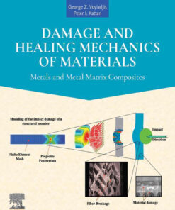 Damage and Healing Mechanics of Materials
