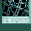 Electrospun Biomaterials for Tissue Engineering and Drug Delivery Applications