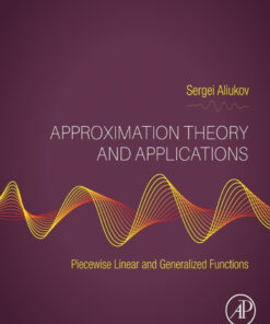 Approximation Theory and Applications