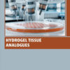 Hydrogel Tissue Analogues