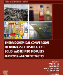 Thermochemical Conversion of Biomass Feedstock and Solid Waste into Biofuels
