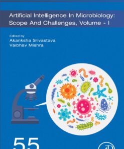 Artificial Intelligence in Microbiology: Scope and Challenges Volume 1 - 1st Edition