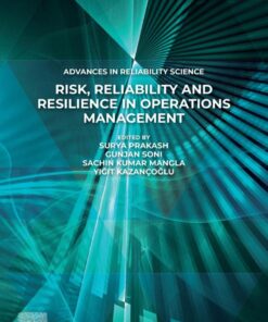 Risk, Reliability and Resilience in Operations Management