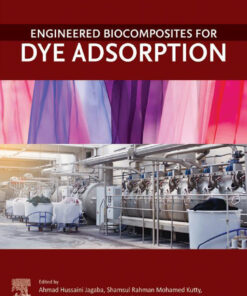 Engineered Biocomposites for Dye Adsorption
