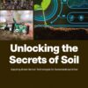 Unlocking the Secrets of Soil