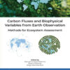 Carbon Fluxes and Biophysical Variables from Earth Observation