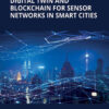 Digital Twin and Blockchain for Sensor Networks in Smart Cities