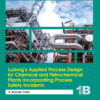 Ludwig's Applied Process Design for Chemical and Petrochemical Plants Incorporating Process Safety Incidents - 5th Edition