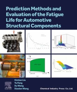 Prediction Methods and Evaluation of the Fatigue Life for Automotive Structural Components