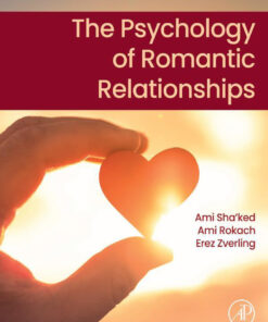 The Psychology of Romantic Relationships