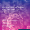 Advances in Microbial Nanotechnology