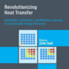 Revolutionizing Heat Transfer