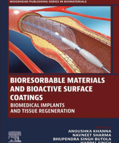 Bioresorbable Materials and Bioactive Surface Coatings