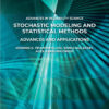 Stochastic Modeling and Statistical Methods
