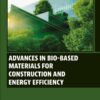 Advances in Bio-Based Materials for Construction and Energy Efficiency