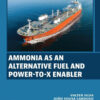 Ammonia as an Alternative Fuel and Power-to-X Enabler