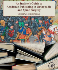 An Insider's Guide to Academic Publishing in Orthopaedic and Spine Surgery