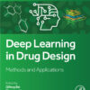 Deep Learning in Drug Design