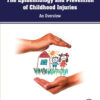The Epidemiology and Prevention of Childhood Injuries