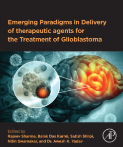 Emerging Paradigms in Delivery of Therapeutic Agents for the Treatment of Glioblastoma