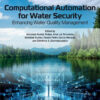 Computational Automation for Water Security