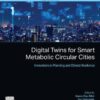 Digital Twins for Smart Metabolic Circular Cities