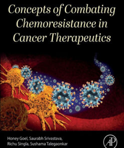 Concepts of Combating Chemoresistance in Cancer Therapeutics