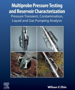 Multiprobe Pressure Testing and Reservoir Characterization - 1st Edition
