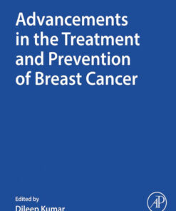 Advancements in the Treatment and Prevention of Breast Cancer