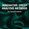 Innovative Creep Analysis Methods