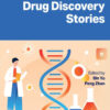 Drug Discovery Stories, Volume 2