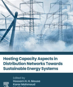 Hosting Capacity Aspects in Distribution Networks Towards Sustainable Energy Systems