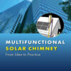 Multifunctional Solar Chimney