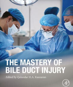 The Mastery of Bile Duct Injury