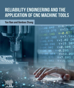 Reliability Engineering and the Application of CNC Machine Tools
