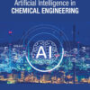 Artificial Intelligence in Chemical Engineering