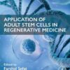 Application of Adult Stem Cells in Regenerative Medicine