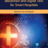 Blockchain and Digital Twin for Smart Hospitals