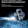 Space Biology and Space Biotechnology