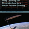 Deep Learning for Synthetic Aperture Radar Remote Sensing