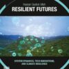Resilient Futures - 1st Edition