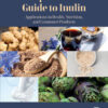 Comprehensive Guide to Inulin