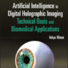 Artificial Intelligence in Digital Holographic Imaging - 1st Edition