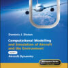Computational Modelling and Simulation of Aircraft and the Environment, Volume 2 - 1st Edition