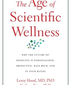 The Age of Scientific Wellness