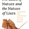 The Liars of Nature and the Nature of Liars